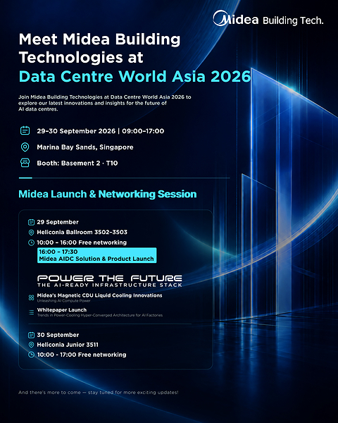 Midea sẽ công bố kiến trúc siêu hội tụ điện năng – làm mát đầu tiên trong ngành tại Data Center World Asia 2026